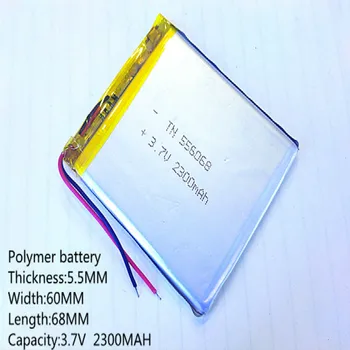 1pcs Polimerų baterija 2300 mah, 3,7 V 556068 smart home MP3 garsiakalbiai Li-ion baterija dvr,GPS,mp3,mp4,mobilųjį telefoną,garsiakalbis