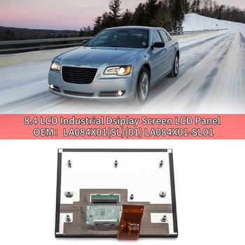 8.4 colių LCD Pramonės Ekranu LCD Automobilių Auto Dalys LA084X01(SL)(01) LA084X01-SL01