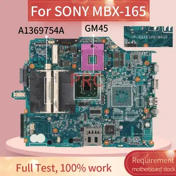 A1369754A SONY MBX-165 MS91 Rev:1.0 Sąsiuvinis Mainboard 1P-0076100-8010 GM45 DDR2 Nešiojamas plokštė