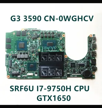 Aukštos Kokybės DELL G3 3590 Nešiojamas Plokštė KN-0WGHCV 0WGHCV WGHCV 18825-1 W/ SRF6U I7-9750H CPU GTX1650 100% veikia Gerai