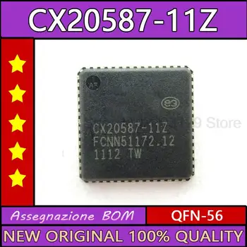 CX20587-11Z CX20587 11Z QFN-56 Naujas originalus ic mikroschemoje