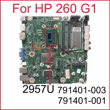 HP 260 G1 Darbastalio Plokštė Su SR1DV 2957U CPU 791401-003 791401-001 783347-001 TPN-I011-DM 6050A2693001-MB-A02