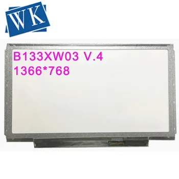 Nemokamas Pristatymas B133XW03 V. 4 V4 B133XW03 Prieš 5 B133XW01 V. 0 LP133WH2 TLE1 N133B6-L24 N133BGE L31 L41 LCD ekranas, 1366*768 LVDS 40pins
